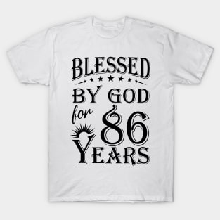 Blessed By God For 86 Years T-Shirt